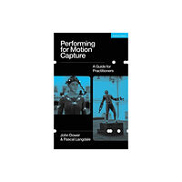 Bloomsbury Publishing PLC Performing for Motion Capture (häftad, eng)