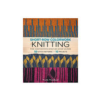 West Broadway Distribution Services, LLC Short-Row Colorwork Knitting (häftad, eng)