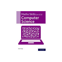 Oxford University Press Maths Skills for GCSE Computer Science (häftad, eng)