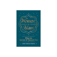 Kube Publishing Ltd Women in Islam (inbunden, eng)