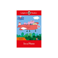 Penguin Random House Children's UK Ladybird Readers Level 2 - Peppa Pig - In a Plane (ELT Graded Reader) (häftad, eng)