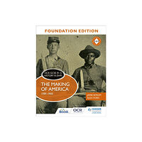 Hachette Learning OCR GCSE (9–1) History B (SHP) Foundation Edition: The Making of America 1789–1900 (häftad, eng)