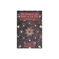 The Islamic Texts Society The Other in the Light of the One (häftad, eng)