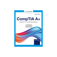 Cengage Learning, Inc CompTIA A+ Guide to Information Technology Technical Support, 11th Edition (inbunden, eng)