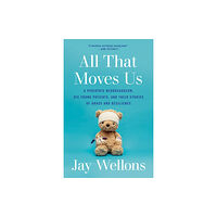Random House USA Inc All That Moves Us (häftad, eng)
