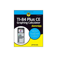 John Wiley & Sons Inc TI-84 Plus CE Graphing Calculator For Dummies (häftad, eng)