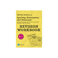Pearson Education Limited Pearson REVISE GCSE Spelling, Punctuation and Grammar- for 2025, 2026 exams : Course companion (häftad, eng)