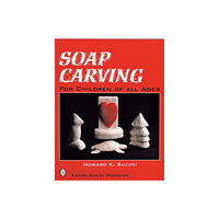 Howard K. Suzuki Soap carving for children of all ages - for children of all ages (häftad, eng)