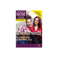 Pearson Education Limited English Language and Literature Reading Skills Revision and Exam Practice: York Notes for GCSE - for 2026, 2027 exams (h...