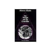 The university of chicago press The Forge and the Crucible (häftad, eng)