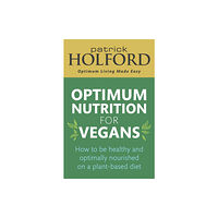 Little, Brown Book Group Optimum Nutrition for Vegans (häftad, eng)