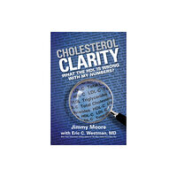 Victory Belt Publishing Cholesterol Clarity (inbunden, eng)