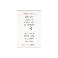 HarperCollins Publishers Can We Save the Catholic Church? (häftad, eng)