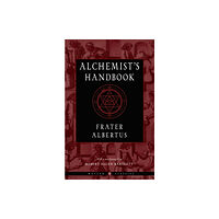 Red Wheel/Weiser The Alchemist's Handbook (häftad, eng)