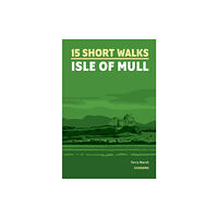 Cicerone Press 15 Short Walks on the Isle of Mull (häftad, eng)