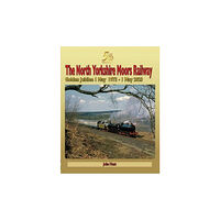 Mortons Media Group North Yorkshire Moors Railway Golden Jubilee 1 May 1973 - 1 May 2023 (inbunden, eng)