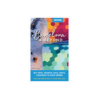 Avalon Travel Publishing Moon Barcelona & Beyond (First Edition) (häftad, eng)