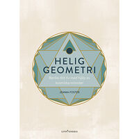 Jemma Foster Helig geometri : berika ditt liv med hjälp av kosmiska mönster (inbunden)