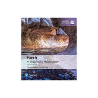 Pearson Education Limited Earth: An Introduction to Physical Geology, Global Edition (häftad, eng)