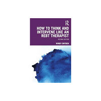 Taylor & francis ltd How to Think and Intervene Like an REBT Therapist (häftad, eng)