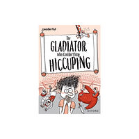 Oxford University Press Readerful Rise: Oxford Reading Level 11: The Gladiator Who Couldn't Stop Hiccuping (häftad, eng)