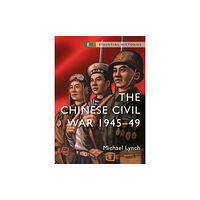 Bloomsbury Publishing PLC The Chinese Civil War (häftad, eng)