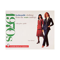 Tina Skinner Fashionable clothing from the sears catalogs (häftad, eng)