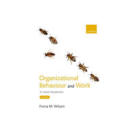 Oxford University Press Organizational Behaviour and Work (häftad, eng)