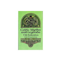Dover publications inc. Celtic Myths and Legends (häftad, eng)
