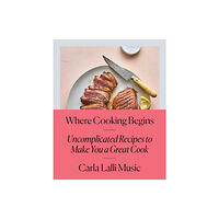 Random House USA Inc Where Cooking Begins (inbunden, eng)
