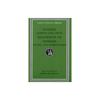 Harvard university press Daphnis and Chloe. Anthia and Habrocomes (inbunden, eng)