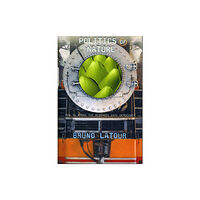 Harvard university press Politics of Nature (häftad, eng)