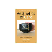 Bloomsbury Publishing PLC Aesthetics of Care (häftad, eng)