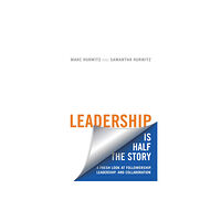 University of Toronto Press Leadership Is Half the Story (häftad, eng)