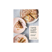 Blue Star Press Cannelle et Vanille Bakes Simple (inbunden, eng)