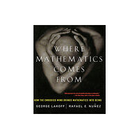 Basic Books Where Mathematics Come From (häftad, eng)