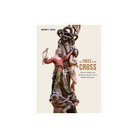 Yale university press The Trees of the Cross (inbunden, eng)