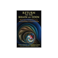 Inner Traditions Bear and Company Return to the Brain of Eden (häftad, eng)