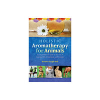 Kaminn Media Ltd Holistic Aromatherapy for Animals (häftad, eng)