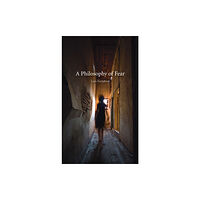 Reaktion Books A Philosophy of Fear (häftad, eng)