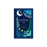 Octopus publishing group The Almanac: A Seasonal Guide to 2025 - The SUNDAY TIMES bestseller (inbunden, eng)