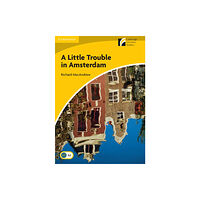 Cambridge University Press A Little Trouble in Amsterdam Level 2 Elementary/Lower-intermediate (häftad, eng)