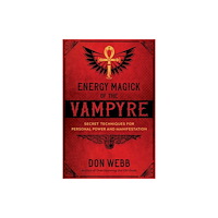 Inner Traditions Bear and Company Energy Magick of the Vampyre (häftad, eng)