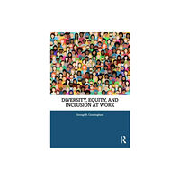 Taylor & francis ltd Diversity, Equity, and Inclusion at Work (häftad, eng)