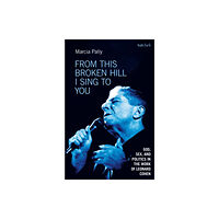 Bloomsbury Publishing PLC From This Broken Hill I Sing to You (häftad, eng)