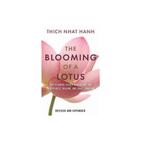 Beacon Press The Blooming of a Lotus (inbunden, eng)