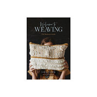 Schiffer Publishing Ltd Welcome to Weaving (inbunden, eng)