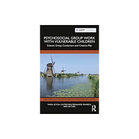 Taylor & francis ltd Psychosocial Group Work with Vulnerable Children (häftad, eng)