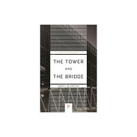 Princeton University Press The Tower and the Bridge (häftad, eng)
