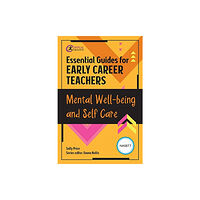 Taylor & francis ltd Essential Guides for Early Career Teachers: Mental Well-being and Self-care (häftad, eng)